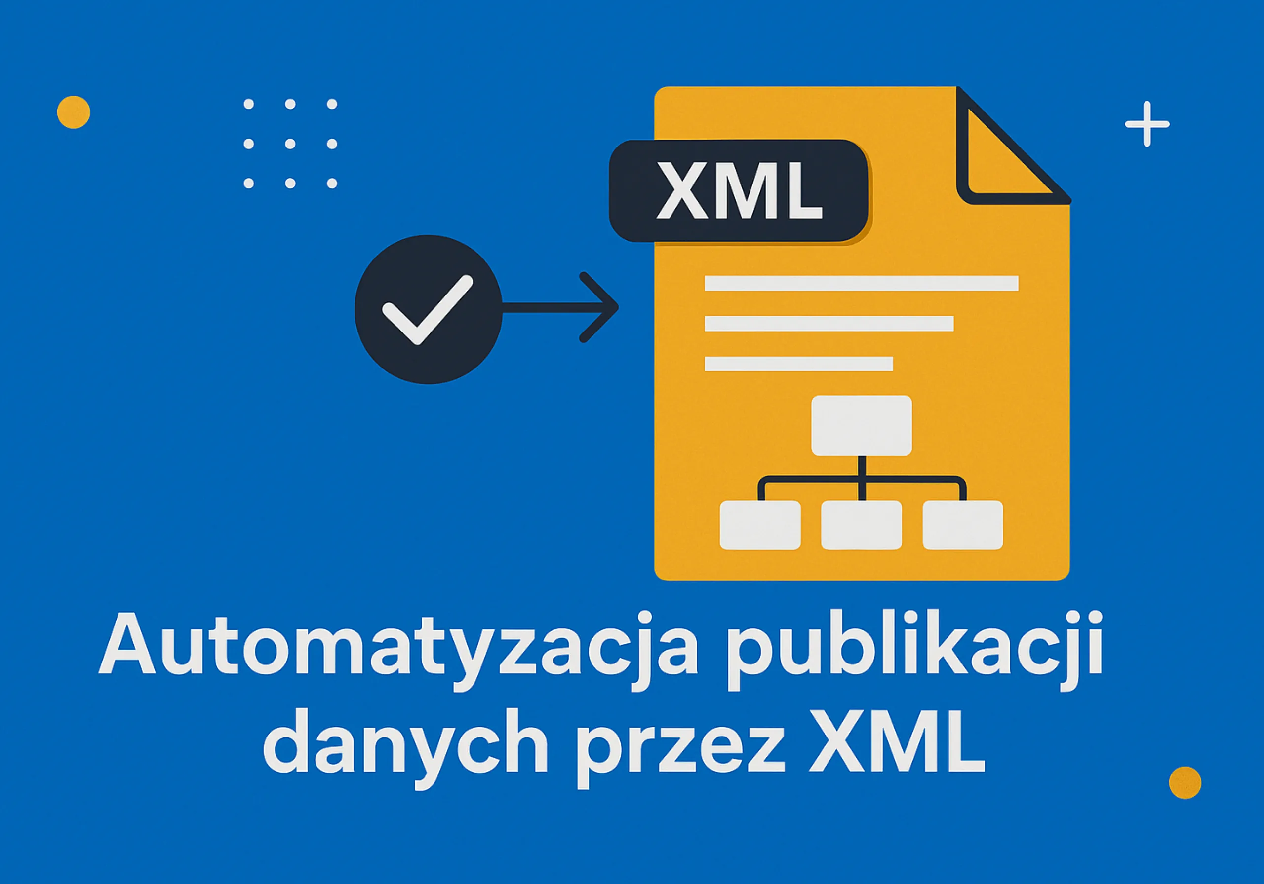 automatyzacja xml dla deweloperow